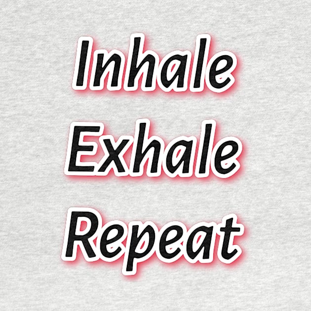 Inhale Exhale Repeat by Elvira Khan